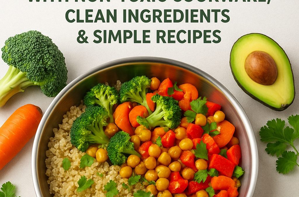 Healthier Eating: Non-Toxic Cookware & Clean Ingredients-Madhu Savara